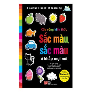 Cầu Vồng Kiến Thức - Sắc Màu, Sắc Màu Ở Khắp Mọi Nơi