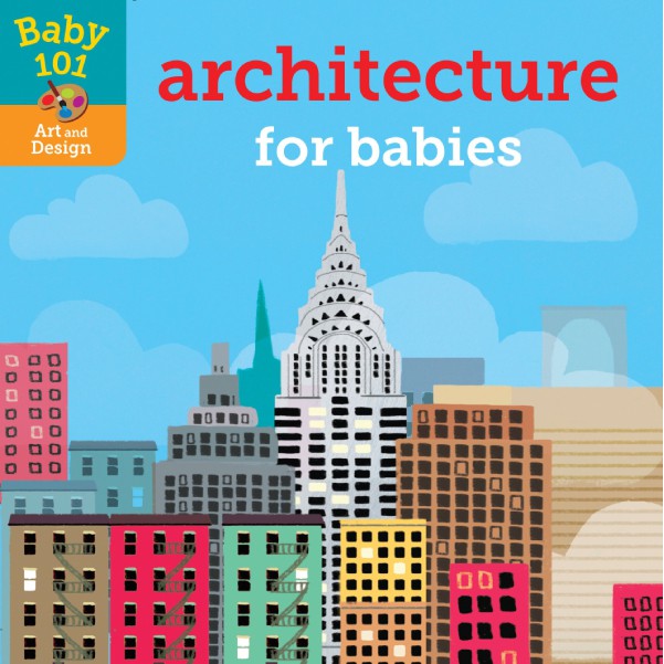 Sách - Anh: Baby 101 Architecture