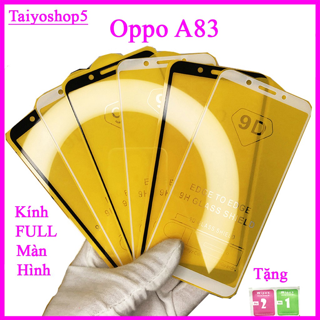 Kính cường lực Oppo A83 , Kính cường lực full màn hình, Ảnh thực shop tự chụp, tặng kèm bộ giấy lau kính taiyoshop5