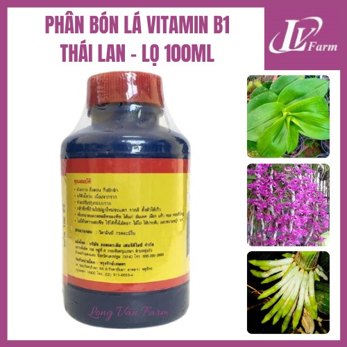 Phân Bón Lá VITAMIN B1 Thái Lan - Lọ 100ml - Dùng Cho Hoa Lan, Cây Cảnh