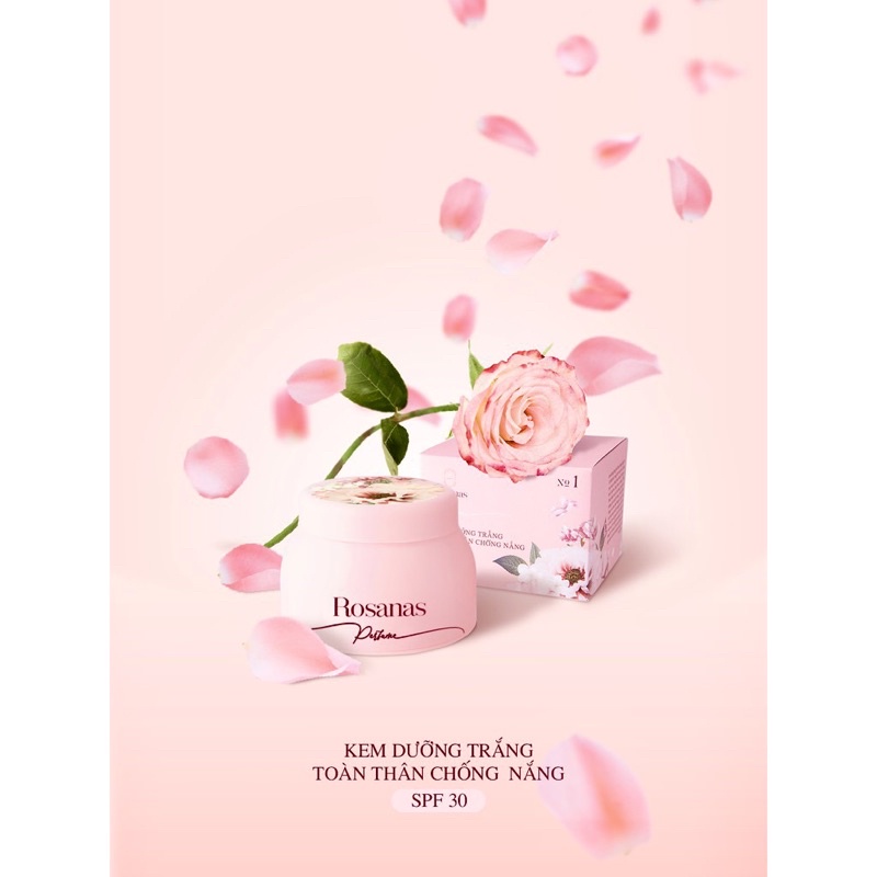 KEM DƯỠNG TRẮNG DA BODY TOÀN THÂN CHỐNG NẮNG SPF30 ROSANAS NO.1 TINH CHẤT HOA HỒNG 150GR