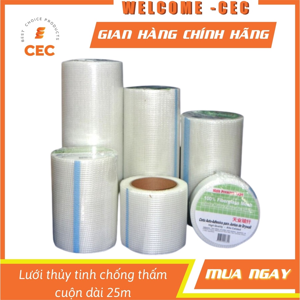 Lưới thủy tinh chống thấm cuộn dài 25m - Khổ từ 4.5cm đến 20cm [CEC Store]