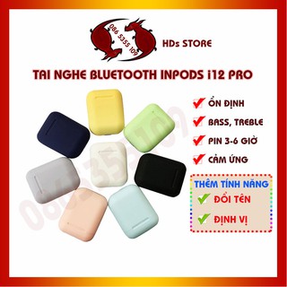 Tai Nghe Bluetooth i12 TWS | Định Vị, Đổi Tên, Cảm Biến Vân Tay