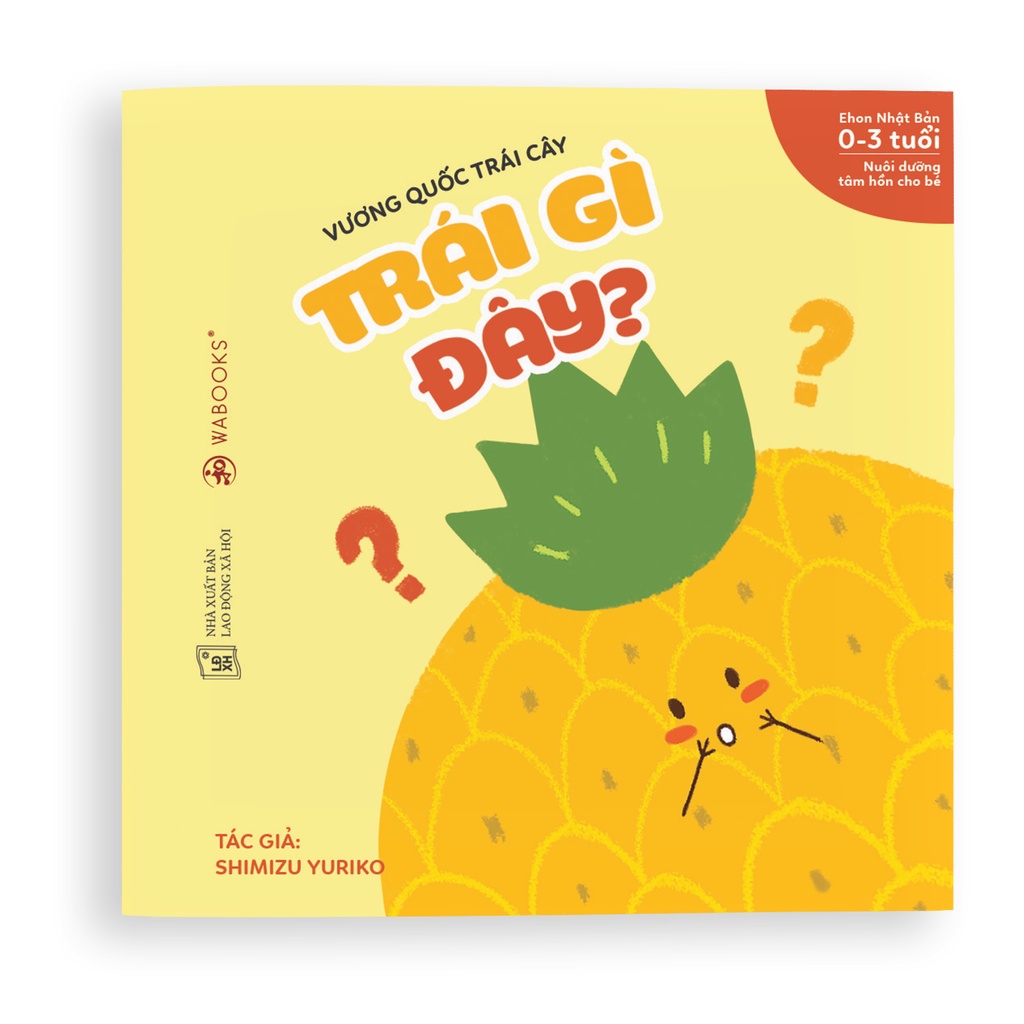 Sách Ehon - Vương Quốc Trái Cây - Trái Gì Đây?