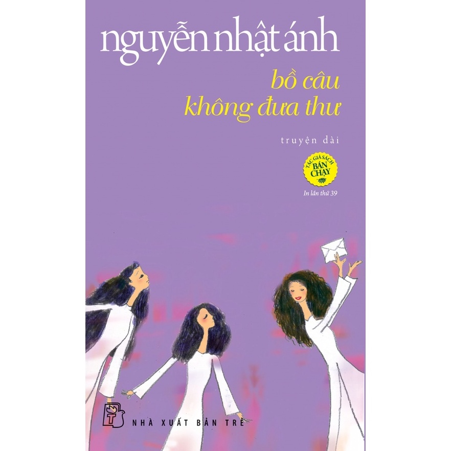 Sách - NXB Trẻ - NXB Trẻ - Nguyễn Nhật Ánh - Bồ câu không đưa thư