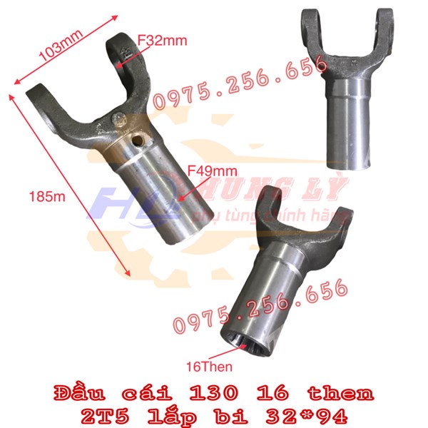Đầu cái 130 16 then 2T5 lắp bi 32*94 phụ tùng ô tô phụ tùng Hùng Lỳ