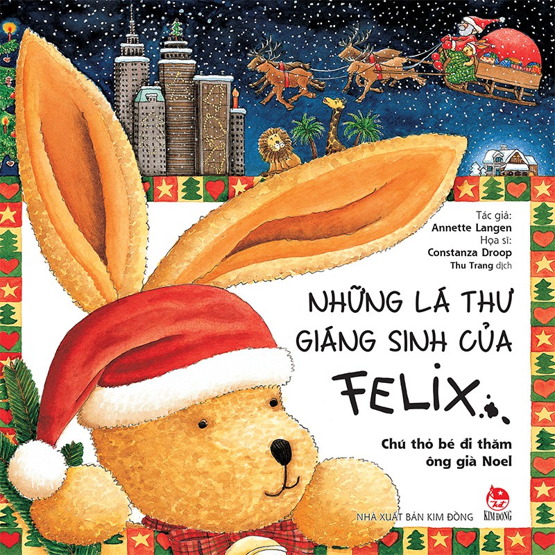 Sách Những Lá Thư Giáng Sinh Của Felix - Chú Thỏ Bé Đi Thăm Ông Già Noel