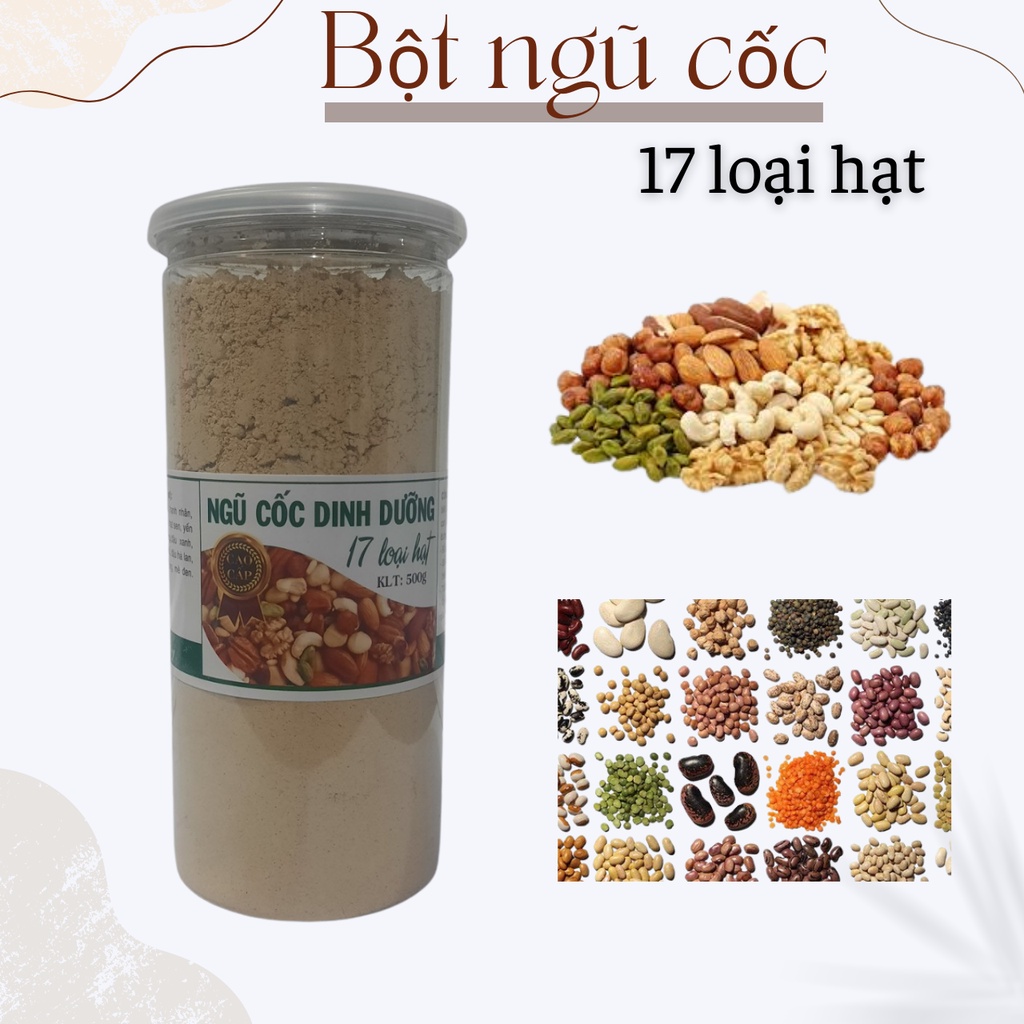 500gram Bột ngũ cốc dinh dưỡng 17 loại hạt (dùng tăng cân, lợi sữa)
