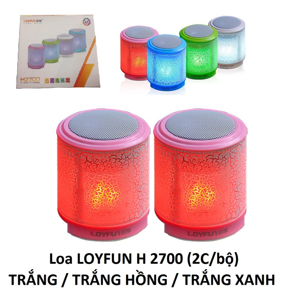 LOA VI TÍNH LOA CẶP BỘ 2 CÁI LOYFUN  H 2700 MÁU TRẮNG, TRẮNG HỒNG, TRẮNG XANH NHIỀU MÀU ĐÈN LED