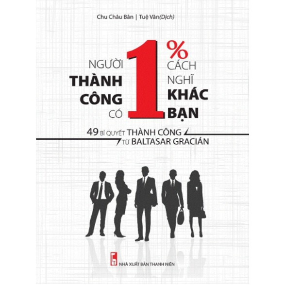 Sách - Người Thành Công Có 1% Cách Nghĩ Khác Bạn