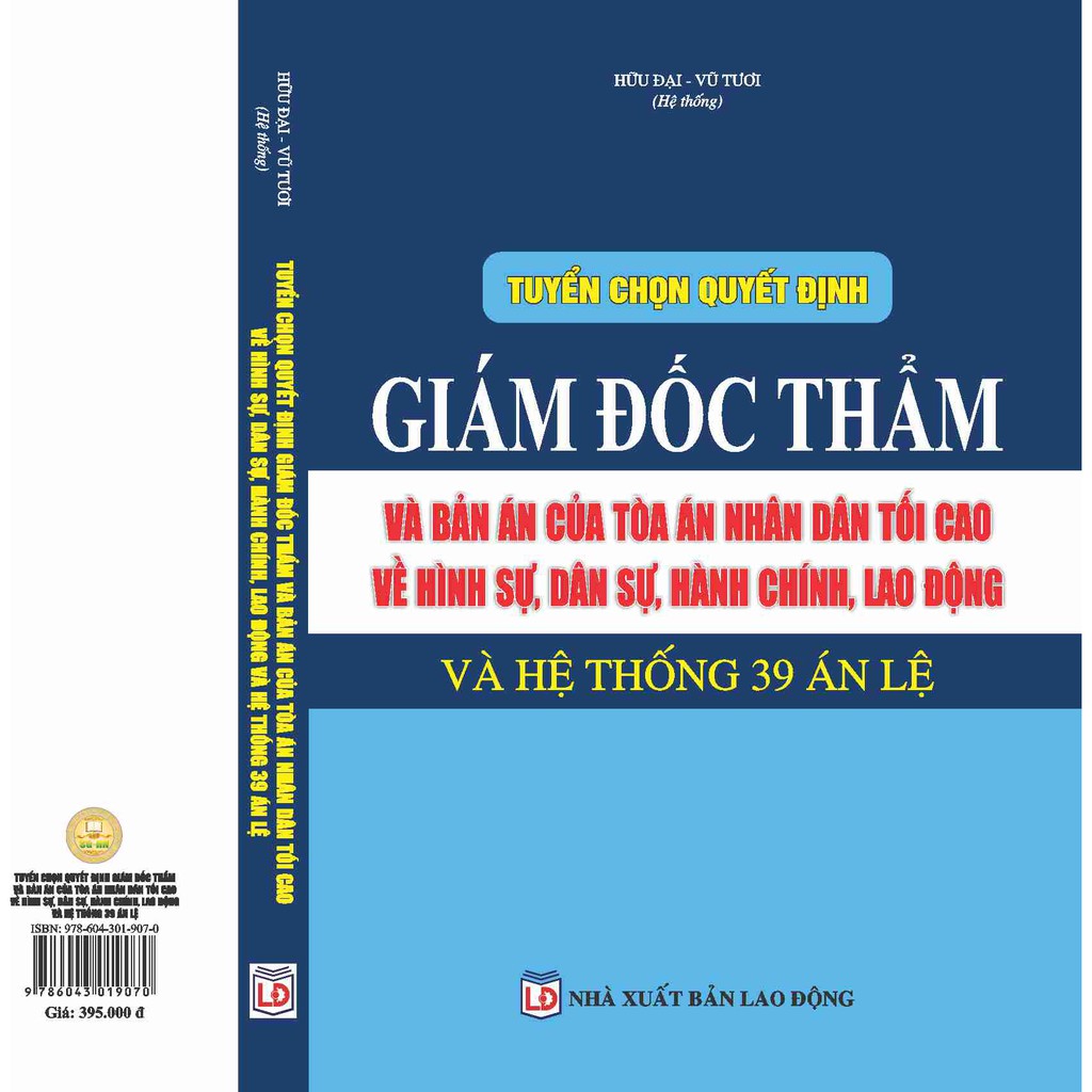 Sách - Tuyển chọn Quyết định Giám đốc thẩm - Bản án của Tòa án Nhân dân Tối cao và hệ thống 39 Án lệ