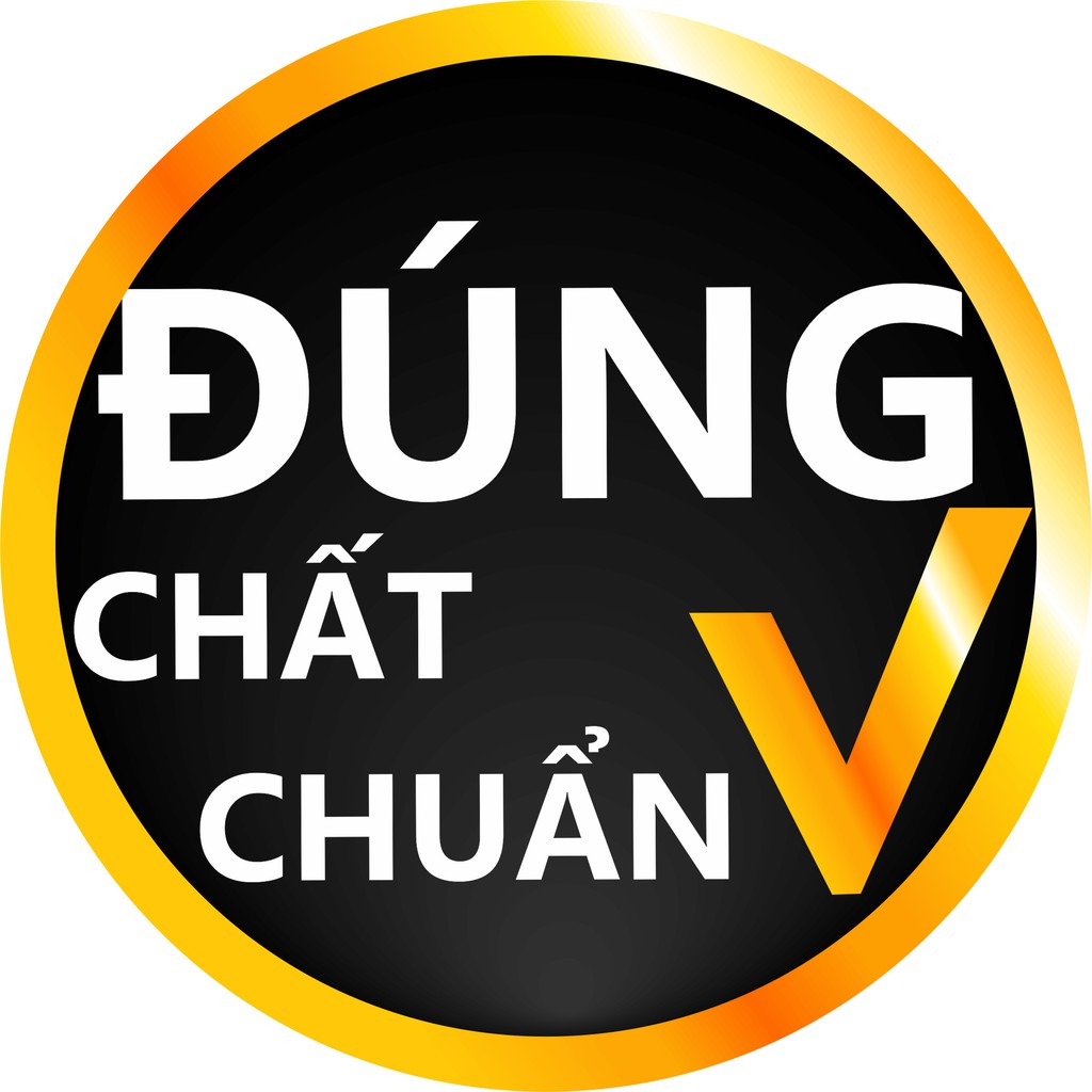ĐÚNG CHẤTĐÚNG CHUẨN