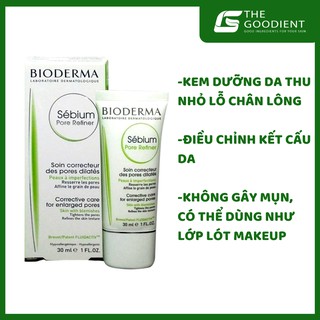 Kem Làm Se Khít Lỗ Chân Lông Và Giảm Dầu Cho Da Nhờn Bioderma Sebium Pore Refiner