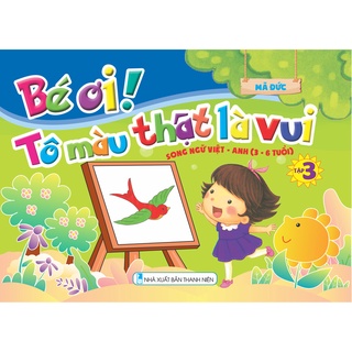 Sách - Bé ơi tô màu thật là vui - Song ngữ Việt Anh tập 3