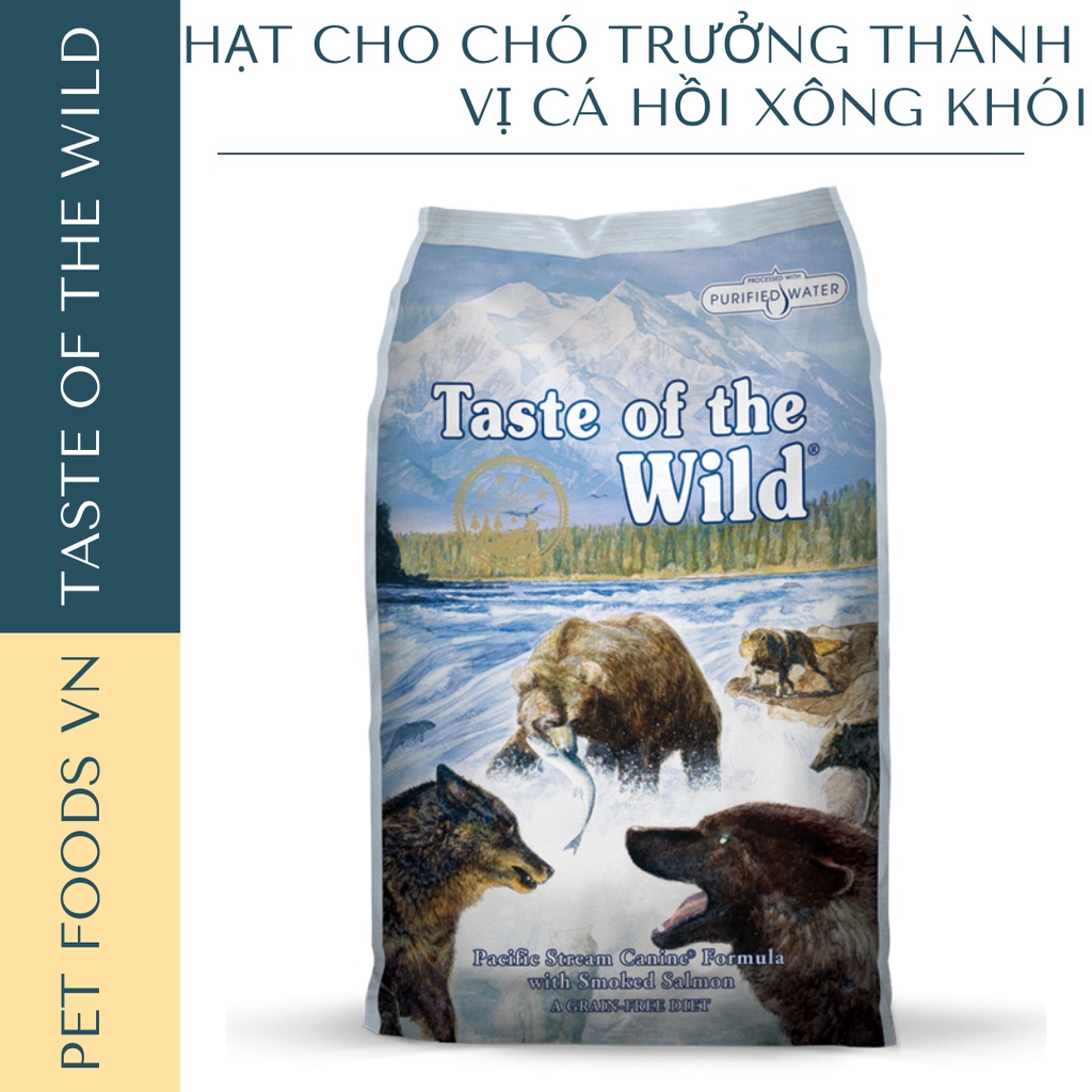Hạt cho chó TASTE OF THE WILD Pacific Stream 12kg vị Cá Hồi Xông Khói