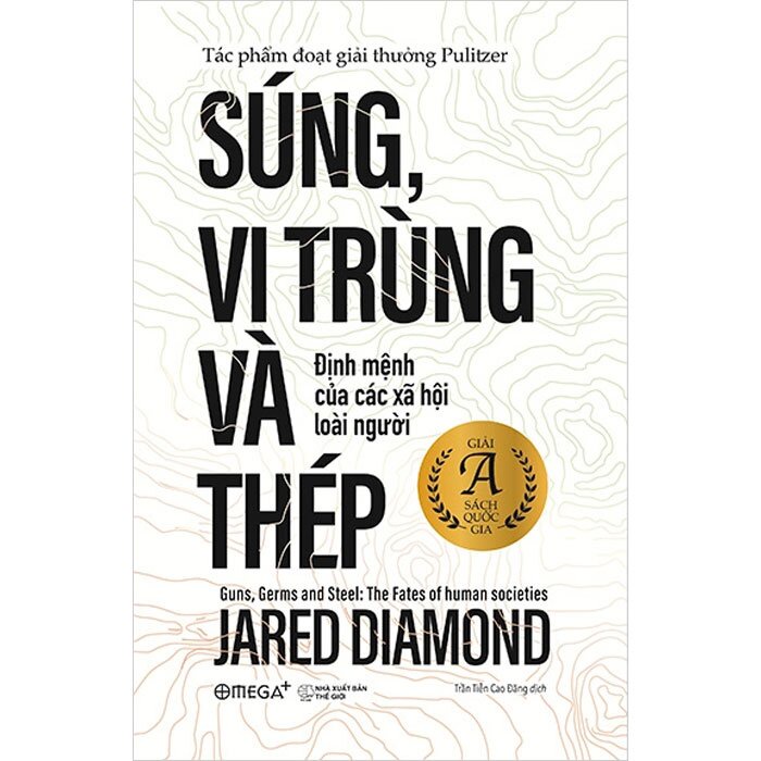 Sách Súng, Vi Trùng Và Thép - Jared Diamond (Bìa Mềm & Bản Đặc Biệt): Giải mã lịch sử tiến hóa của nhân loại