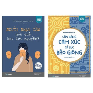Combo Người Nhạy Cảm - Món Quà Hay Lời Nguyền + Cân Bằng Cảm Xúc, Cả Lúc Bão Giông