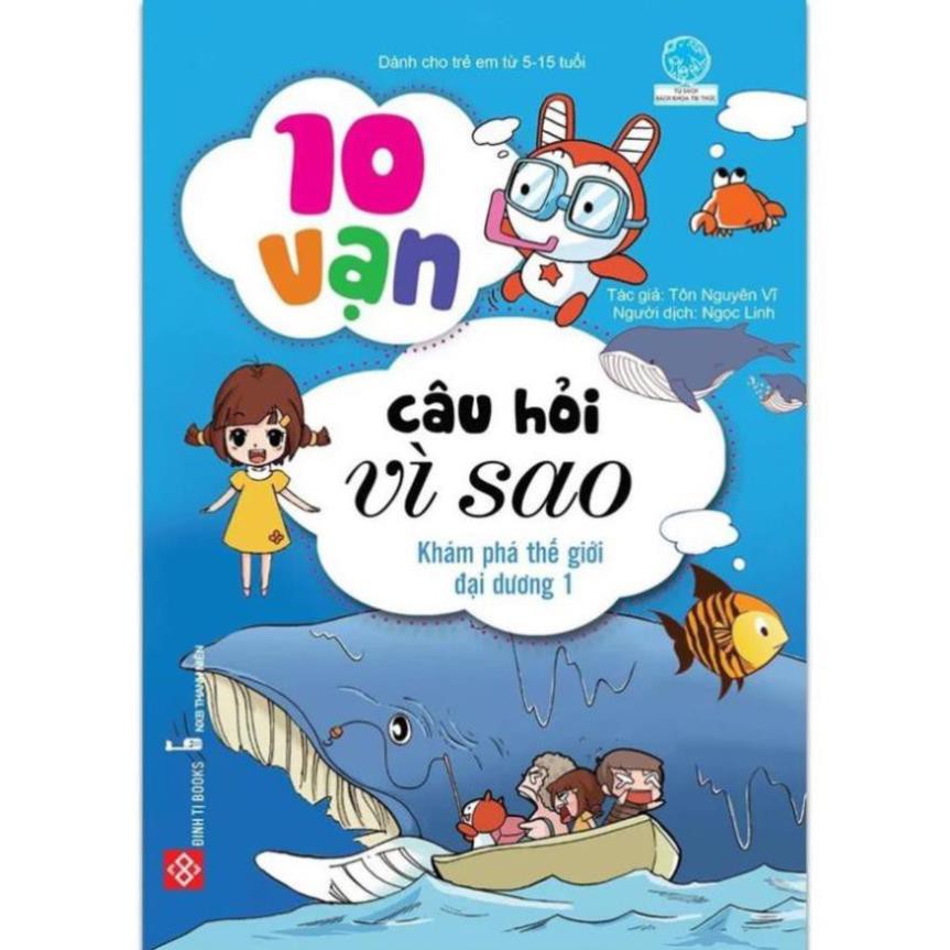 Sách Thiếu Nhi - 10 Vạn Câu Hỏi Vì Sao (Bản Màu) - Đinh Tị