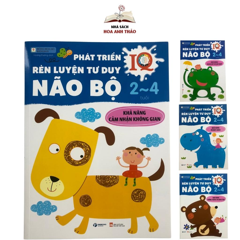 Sách Phát Triển IQ, Rèn Luyện Tư Duy Não Bộ (2 - 4 tuổi) Bộ 4 quyển