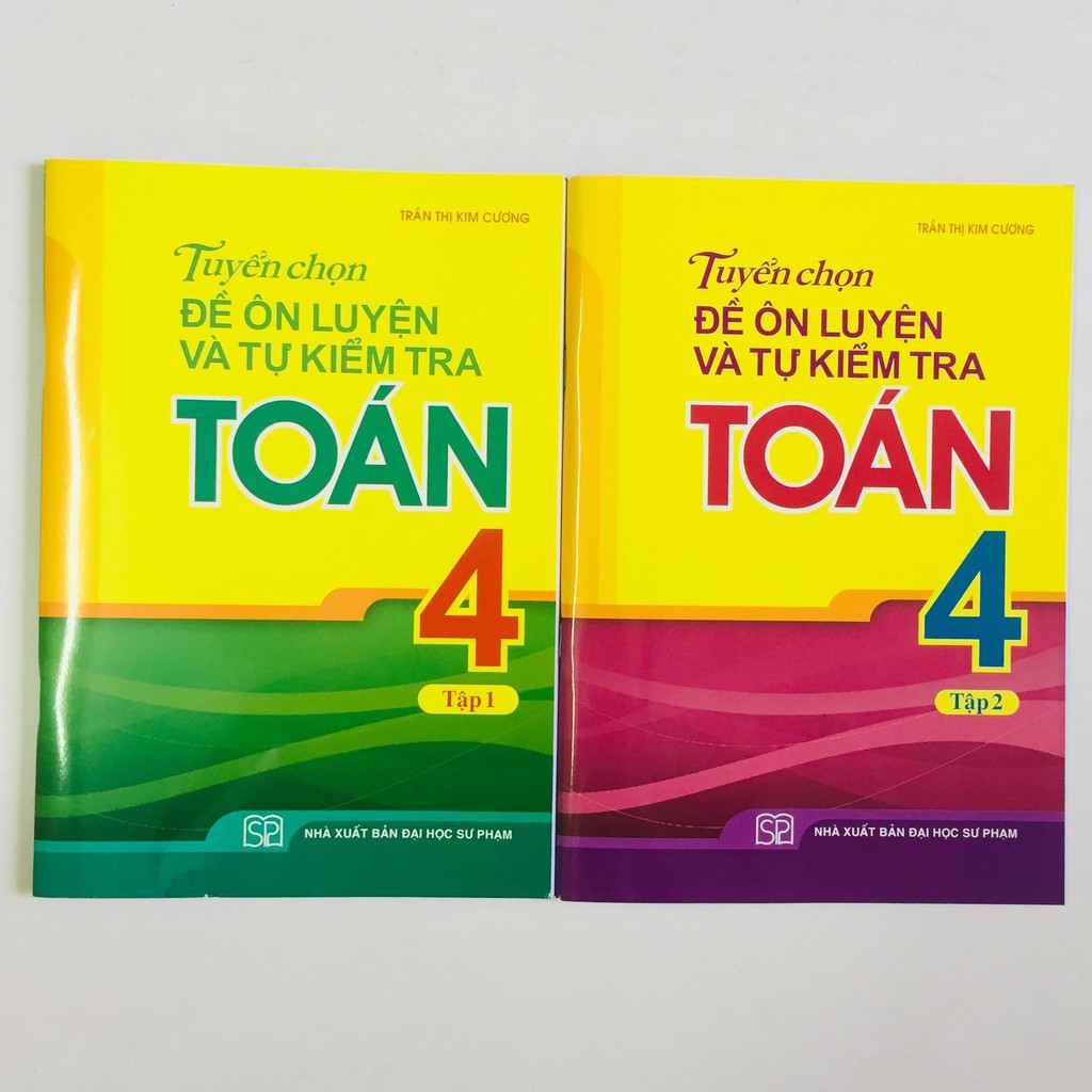 Sách - Tuyển Chọn Đề Ôn Luyện Và Tự Kiểm Tra Toán Lớp 4 (Bộ 2 Tập)
