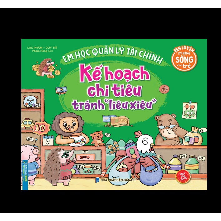 Sách Rèn luyện kỹ năng sống cho trẻ - Em học quản lý tài chính - Kế hoạch chi tiêu tránh &quot; liêu xiêu &quot;