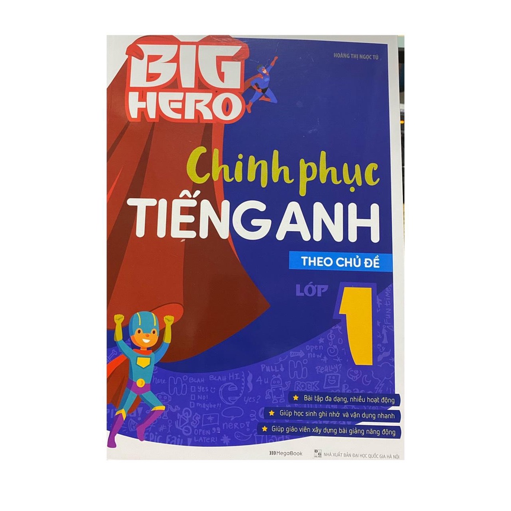 Sách - Big Hero : chinh phục tiếng anh theo chủ đề lớp 1 ( Megabook )