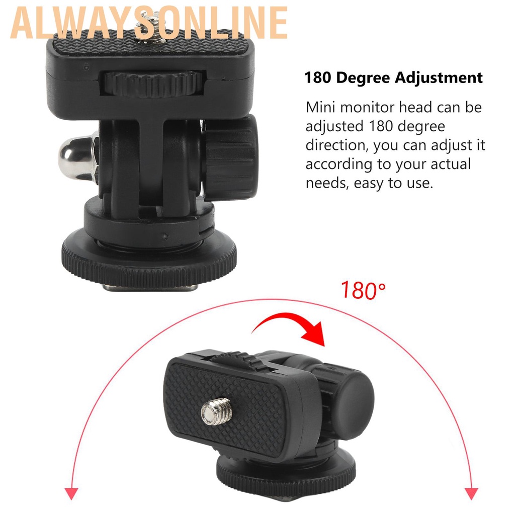 Alwaysonline Monitor Ball Head 180 Degrees With Cold Shoe 1/4in Screw
