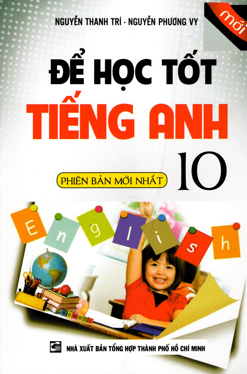 Sách Để Học Tốt Tiếng Anh Lớp 10 (Phiên Bản Mới Nhất)