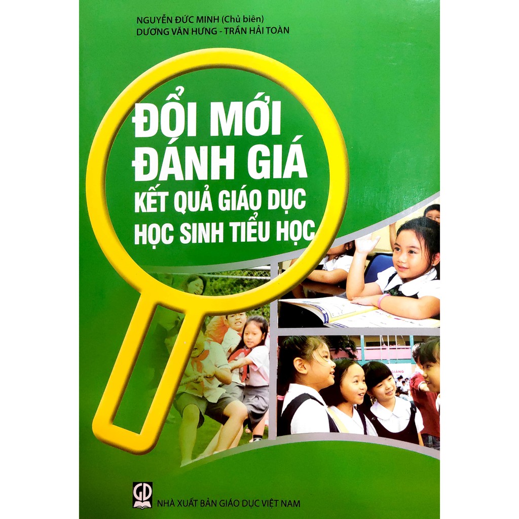 Sách - Đổi mới đánh giá kết quả giáo dục - Học sinh Tiểu học