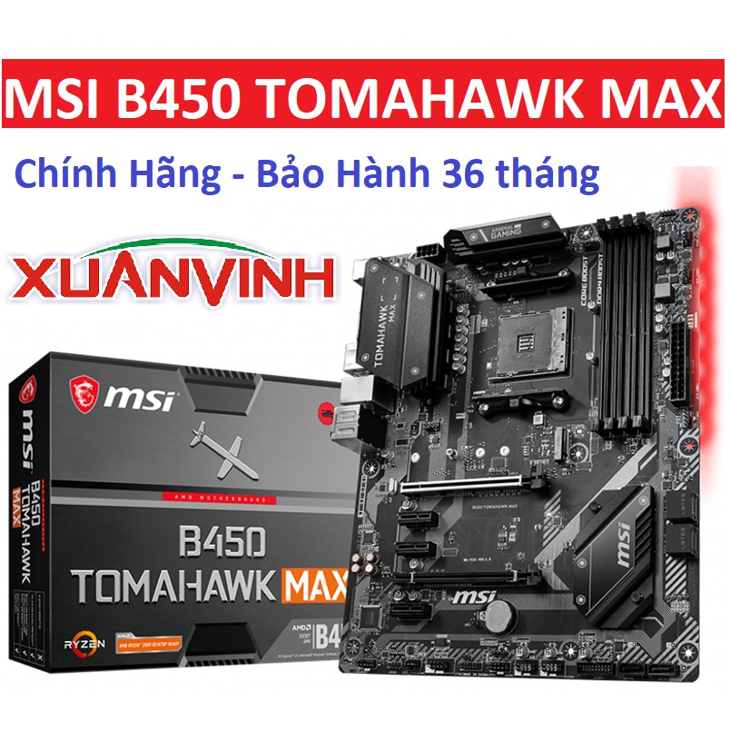 Bo Mạch Chủ mainboard MSI B450 TOMAHAWK MAX II và Tomahawk Max NEW CHÍNH HÃNG | BigBuy360 - bigbuy360.vn