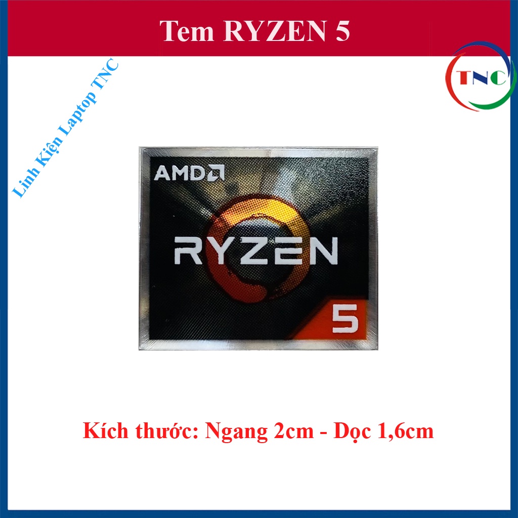 Tem amd RYZEN 3 5 7 - Thay Tem Máy Tính Tem Laptop Tem PC