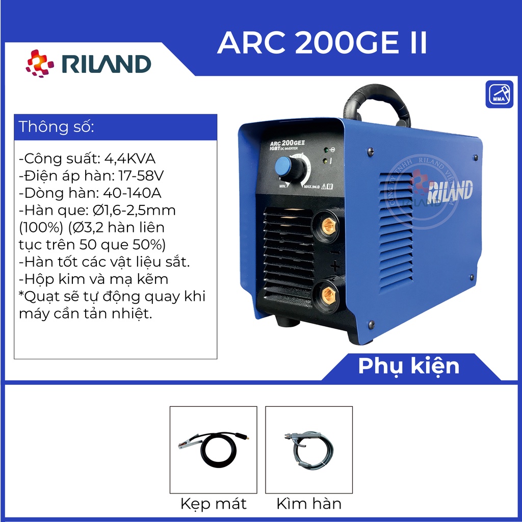 Máy hàn que ARC 200GE II / MMA 200E / ARC 200DS RILAND Chính hãng 100% bao gồm