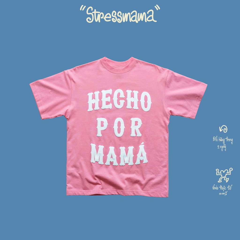 Stressmama Áo thun Hecho T-Shirt màu hồng chất liệu 100% Cotton 2 chiều 215GSM thoáng mát Local Brand