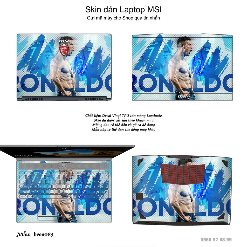 Skin dán Laptop MSI in hình Ronando (inbox mã máy cho Shop)
