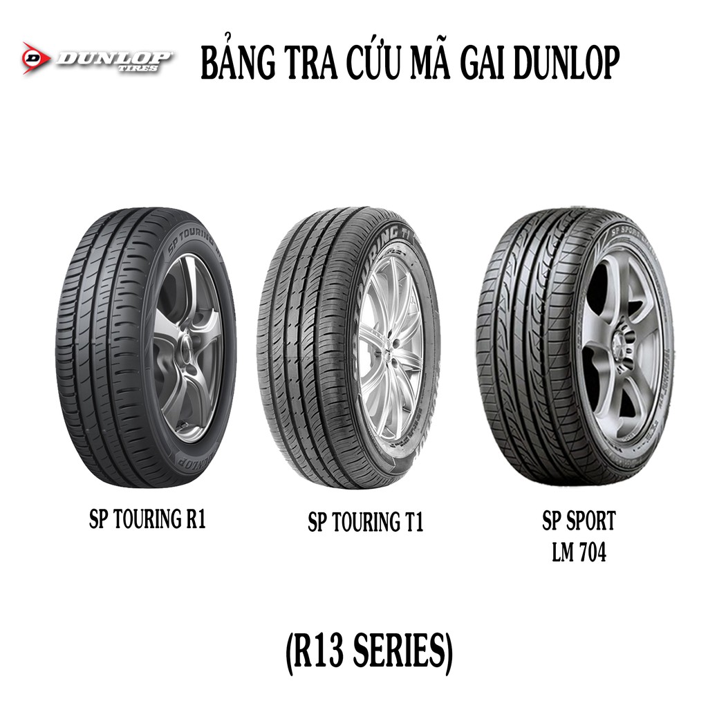 Lốp Xe Ô Tô Du Lịch  Dunlop các loại, size R13
