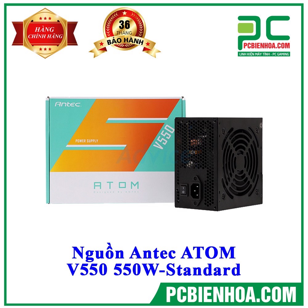 NGUỒN ANTEC ATOM V550 550WSTANDARD