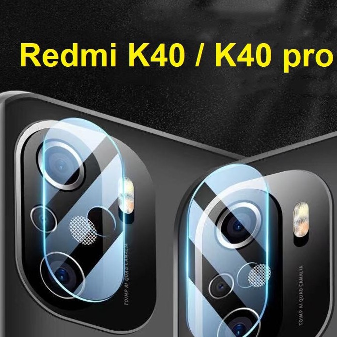 Cường Lực Camera Redmi K40 / Redmi K40 pro / Poco F3 Nano Dẻo 9H+