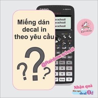 Miếng skin 580 bò sữa decan in theo yêu cầu máy tính casio fx 580 vn x bỏ túi cầm tay trang trí đề can đẹp