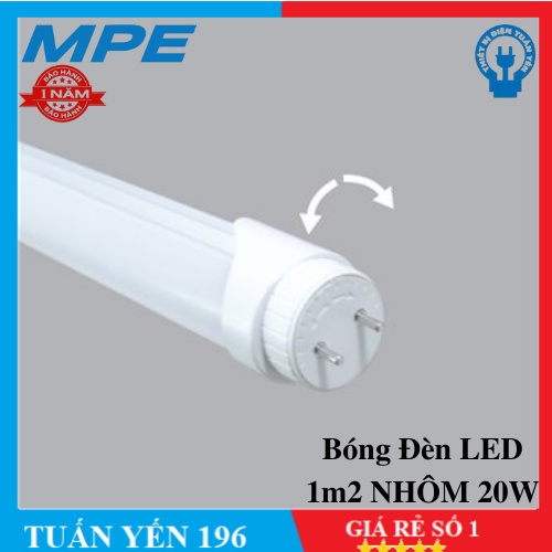 ⚡️Hỏa Tốc 2h ⚡️Đèn Led Tuýp 1m2 (1,2m) MPE Chính Hãng BH 5 Năm ( Nhôm)