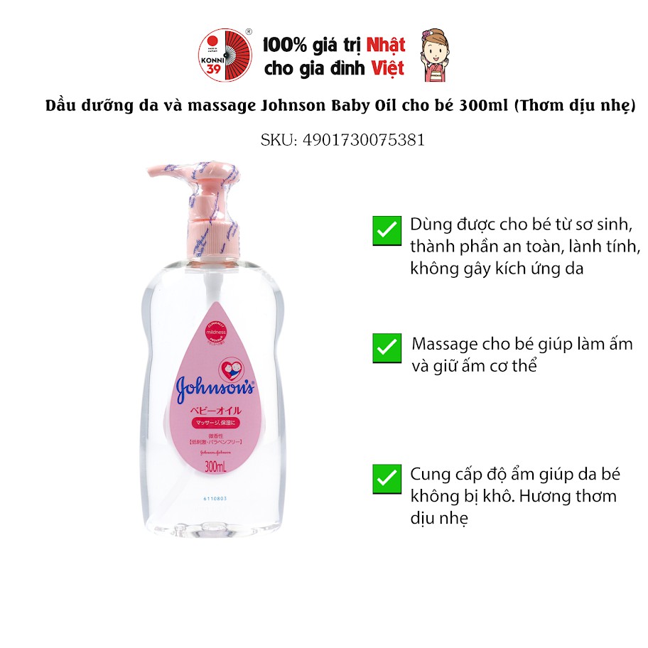 DẦU DƯỠNG DA VÀ MASSAGE CHO BÉ JOHNSON BABY NHẬT BẢN (CHAI 300ML)