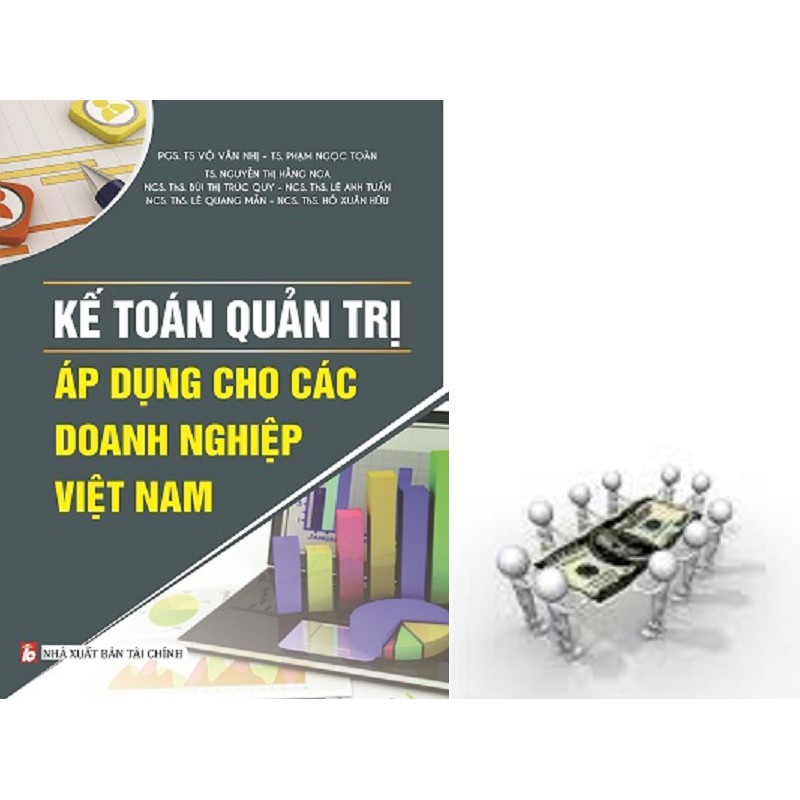 [ Sách ] Kế Toán Quản Trị Áp Dụng Cho Các Doanh Nghiệp Việt Nam