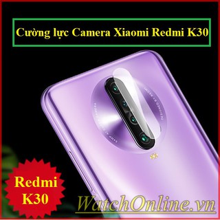 Cường lực Camera Xiaomi Redmi K30