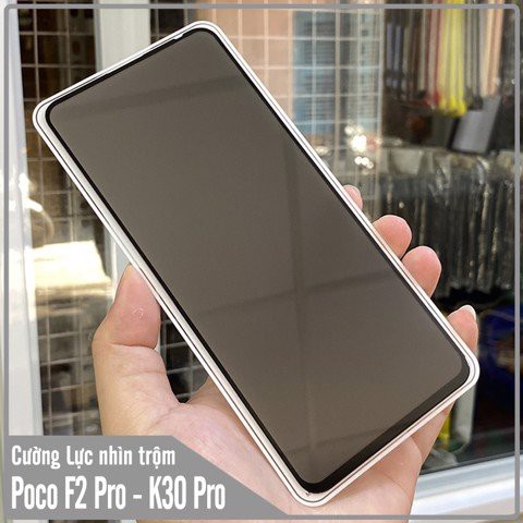 Cường Lực Redmi K30 K30i K30s K30 Racing K30 Pro K30 Ultra 4G 5G Chống Nhìn Trộm Full Màn Hình Tặng Kèm Khăn Lau