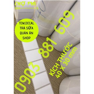 Giấy in tem, giấy in mã vạch, tem trà sữa 40x30 mm