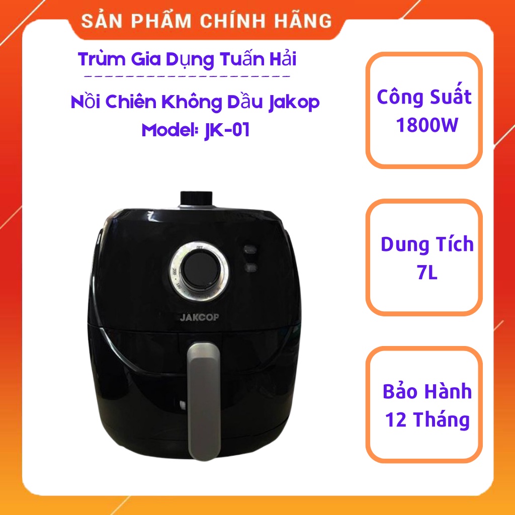 Nồi Chiên Không Dầu JAKCOP JK-01, Dung Tích 7L, Khay Phủ Chống Dính Cao Cấp