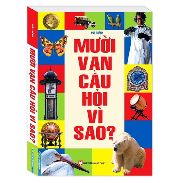 Sách - Mười vạn câu hỏi vì sao (mềm)