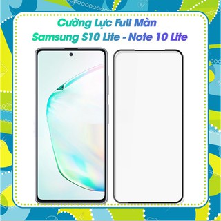 Cường lực 9D full màn hình cho Samsung Galaxy s10 Lite / Note 10 Lite full keo thế hệ mới