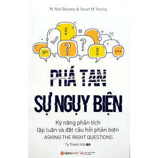Sách - Phá Tan Sự Ngụy Biện (Tái Bản )