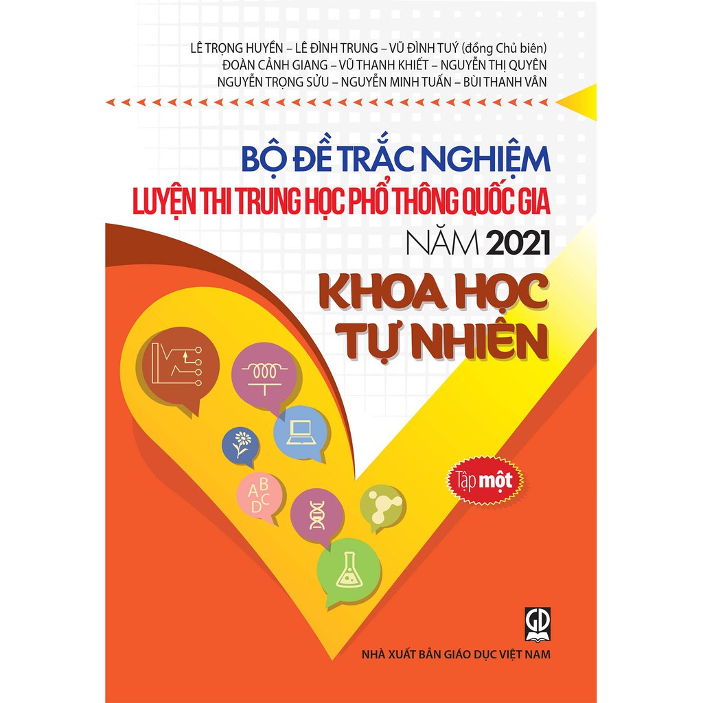 Sách - Bộ Đề Trắc Nghiệm Luyện Thi Trung Học Phổ Thông Quốc Gia Năm 2021 Khoa Học Tự Nhiên Tập 1