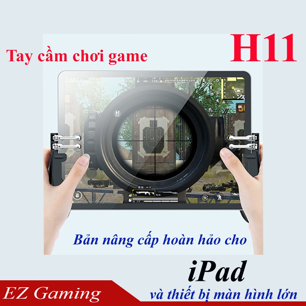 Tay cầm chơi game H11 cho Ipad, máy tính bảng, chơi game PUBG mobile, ROS, Freefire bản nâng cấp thế hệ mới